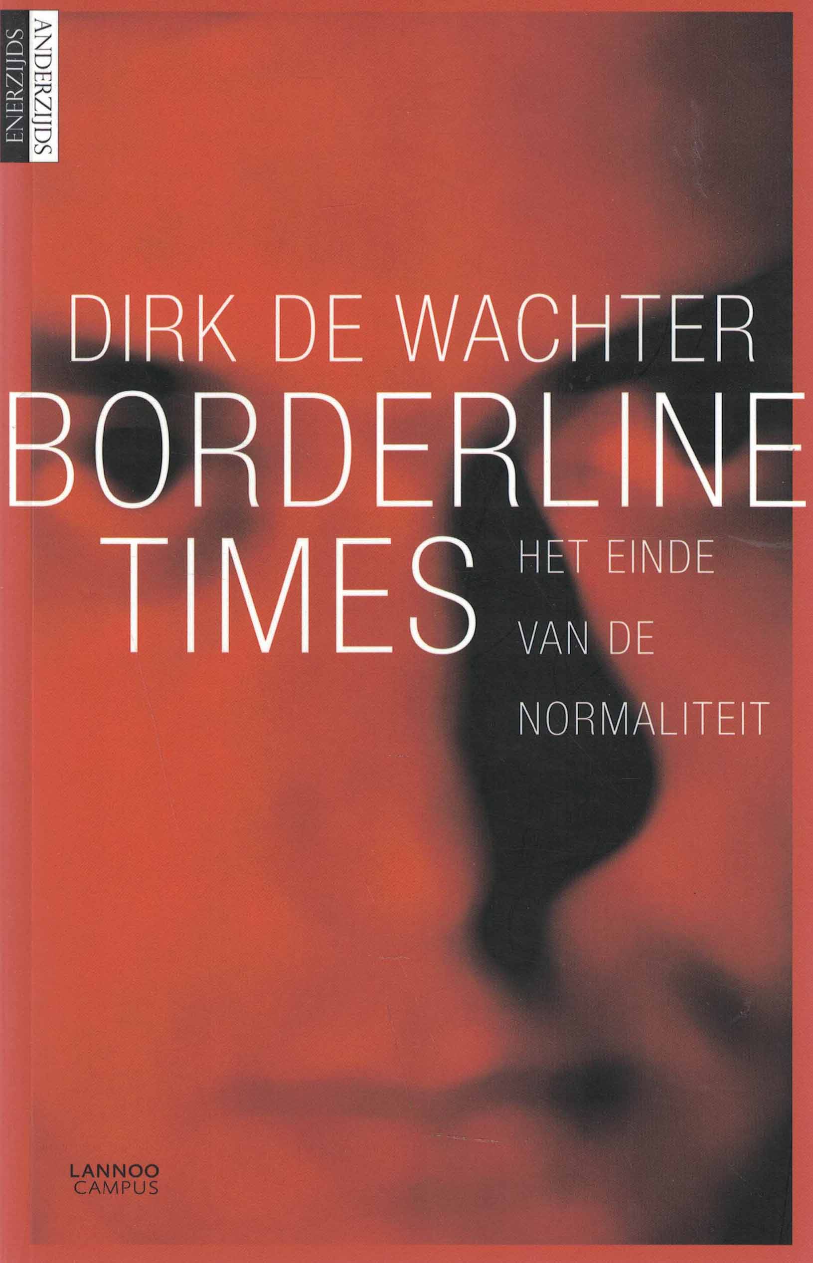 Borderline Times - Het einde van de normaliteit