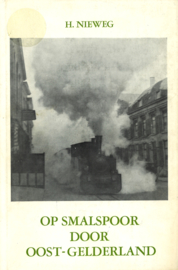 Op smalspoor door Oost-Gelderland (ZONDER OMSLAG)