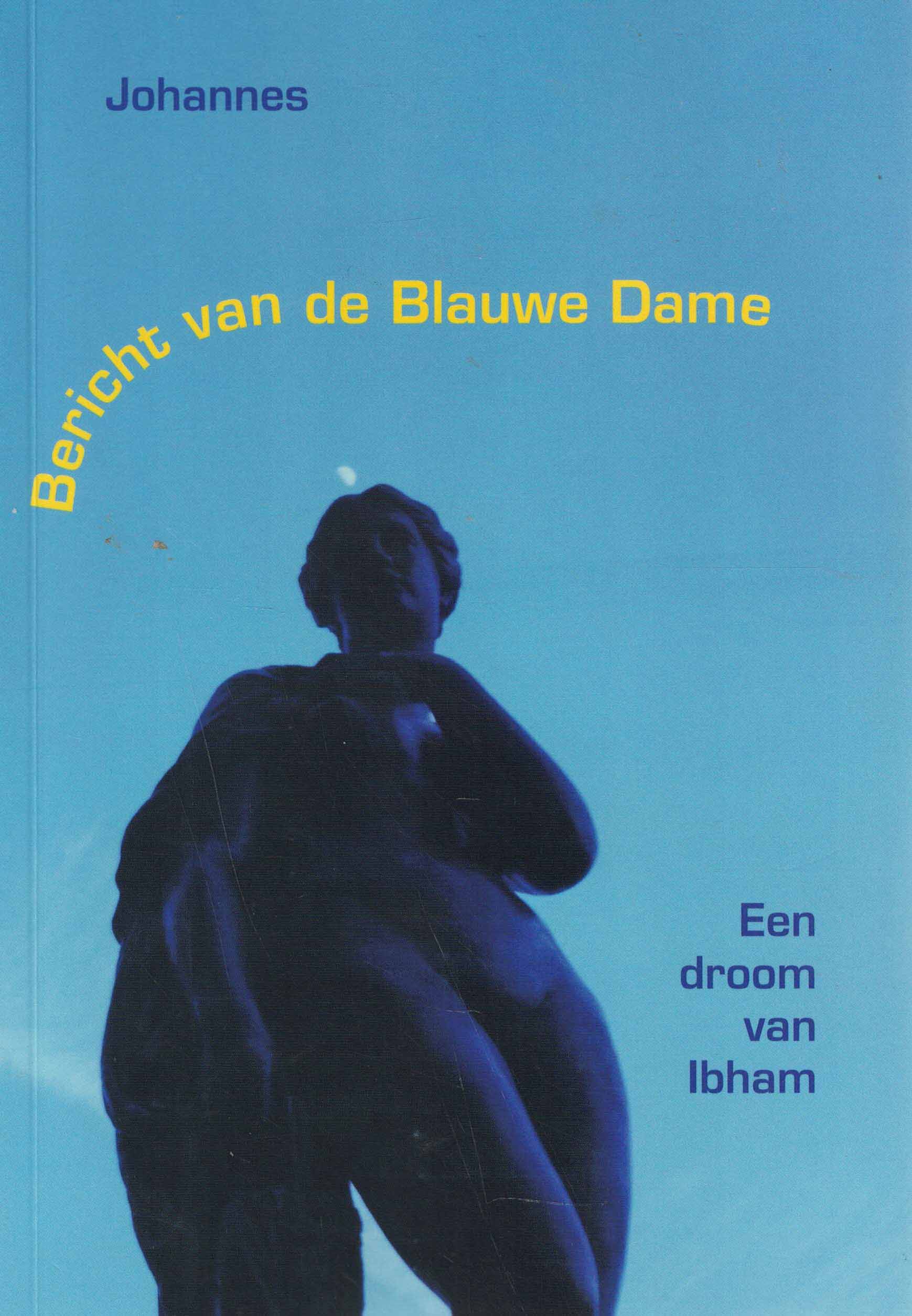 Bericht van de Blauwe Dame