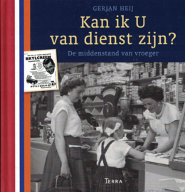 Kan ik u van dienst zijn? - De middenstand van vroeger