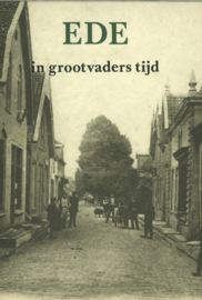 Ede in grootvaders tijd