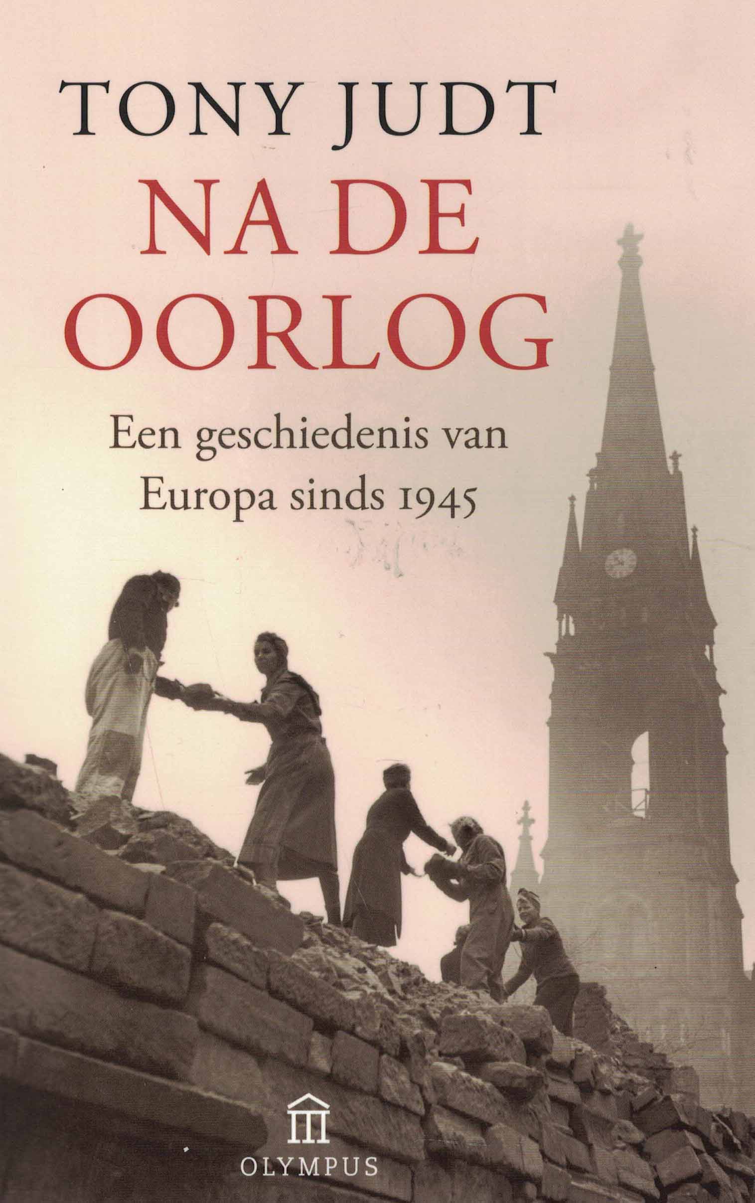 Na de oorlog - Een geschiedenis van Europa sinds 1945