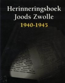 Herinneringsboek Joods Zwolle 1940-1945