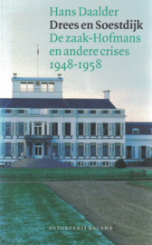 Drees en Soestdijk - De zaak Hofmans en andere crises 1948-1958