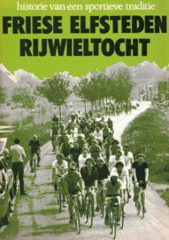 Friese Elfsteden Rijwieltocht - Historie van een sportieve traditie