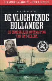 De vluchtende Hollander - De onmogelijke ontsnapping van Sint-Helena
