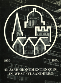 25 Jaar monumentenzorg in West-Vlaanderen 1950-1975