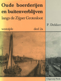 Oude boerderijen en buitenverblijven - Deel 1, 2a en 2b