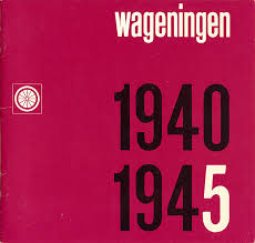 Wageningen 1940 1945