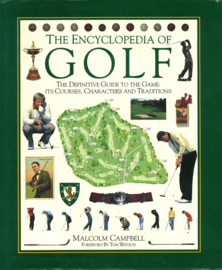 The Encyclopedia of GOLF - The Definitive Guide to the Game: its Courses, Characters and Traditions