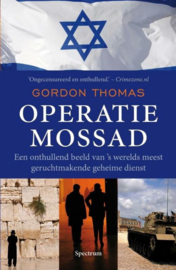 Operatie Mossad - Een onthullend beeld van 's werelds meest geruchtmakende geheime dienst