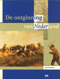 De ontginning van Nederland