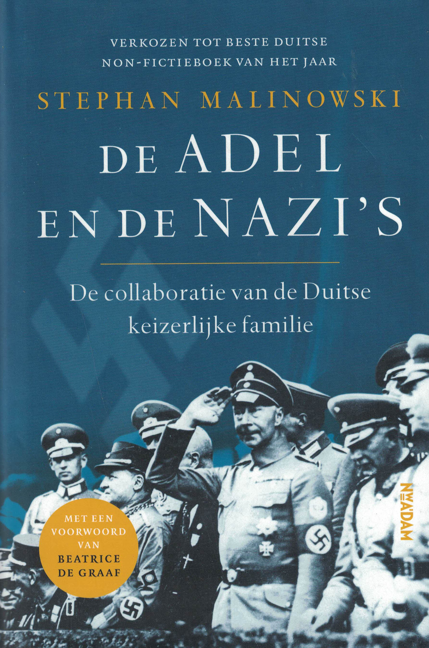 De adel en de nazi's - De collaboratie van de Duitse keizerlijke familie
