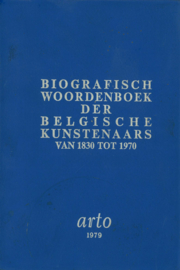 Biografisch woordenboek der Belgische kunstenaars van 1830 tot 1970