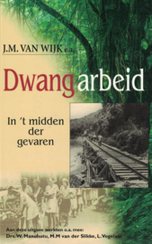 Dwangarbeid - In 't midden der gevaren