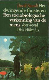 Het dwingende fluisteren - Een sociobiologische verkenning van de mens