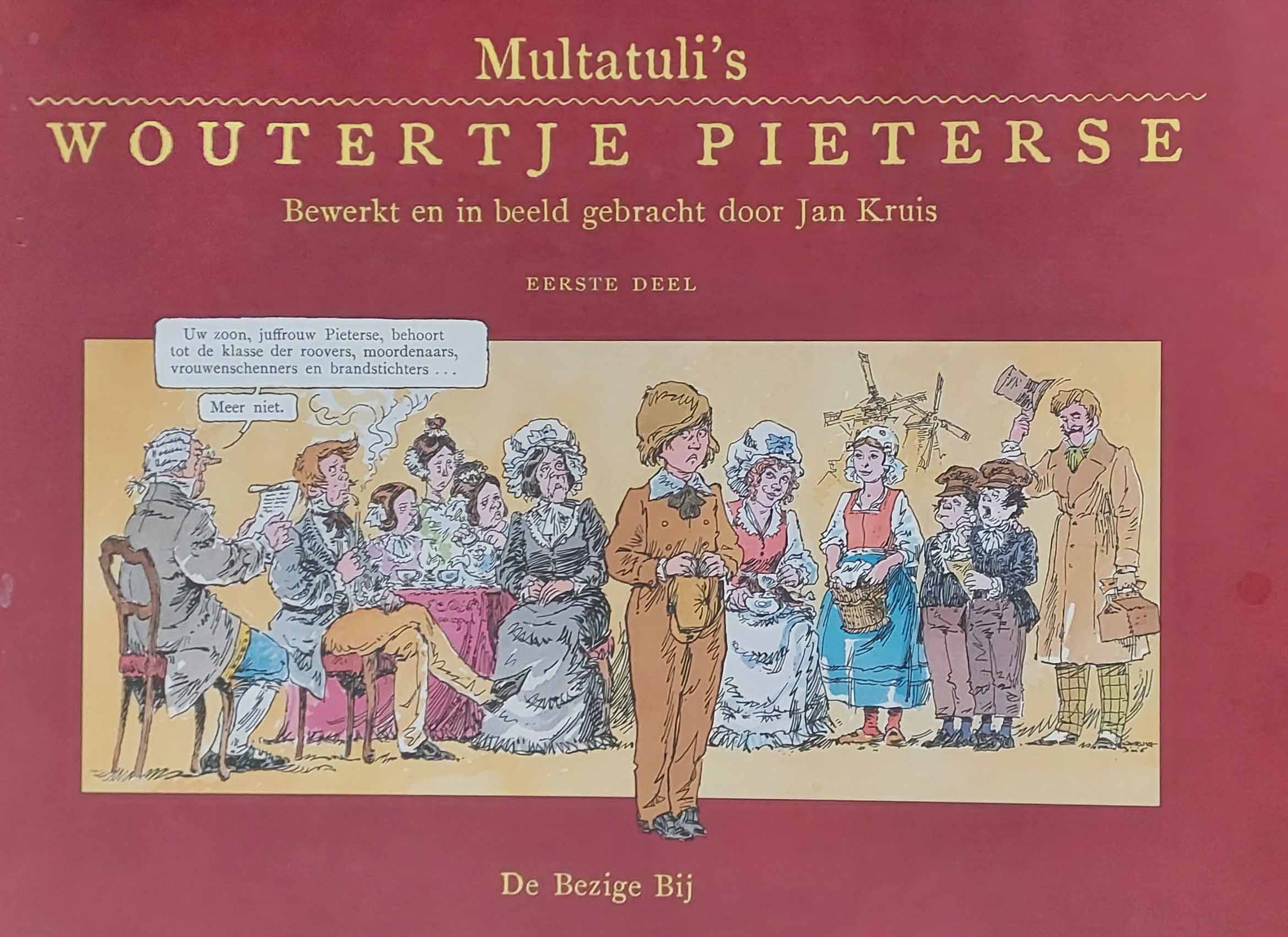 Multatuli's Woutertje Pieterse - Bewerkt en in beeld gebracht door Jan Kruis (Deel 1 en 2)