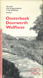 Op zoek naar de geschiedenis in het landschap - Fietsroute Oosterbeek Doorwerth Wolfheze - Een fietstocht over de Zuid-Veluwse stuwwal - Archeologische Routes in Nederland deel 10