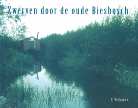 Zwerven door de oude Biesbosch