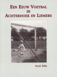 Een Eeuw Voetbal in Achterhoek en Liemers