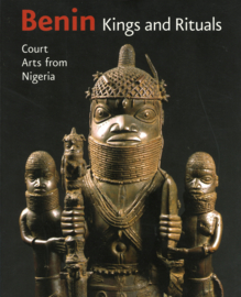 Benin Kings and Rituals - Court Arts from Nigeria