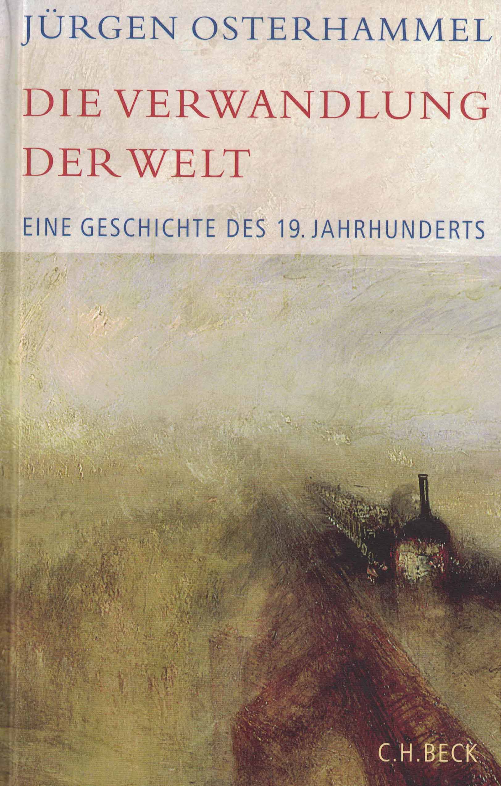 Die Verwandlung der Welt - Eine geschichte des 19. Jahrhunderts