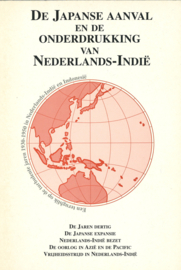 De Japanse aanval en de onderdrukking van Nederlands-Indië
