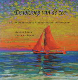 De lokroep van de zee - 50 jaar Nederlandse Vereniging van Zeeschilders