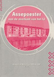Assepoester aan de overkant van het IJ - Amsterdam-Noord van 1930 tot 1980