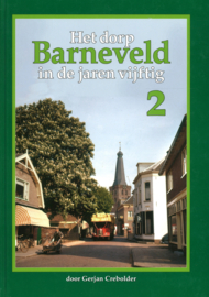 Het dorp Barneveld in de jaren vijftig (deel 2)
