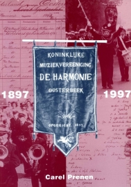 Koninklijke Harmonie Oosterbeek 1897-1997 (nieuw)