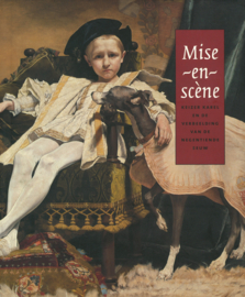 Mise-en-scene Keizer Karel en de verbeelding van de negentiende eeuw (hardcover, z.g.a.n.)