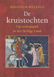 De kruistochten - Op oorlogspad in het Heilige Land