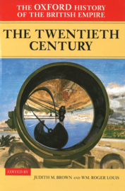 The OXFORD History of the British Empire - Volume IV The Twentieth Century