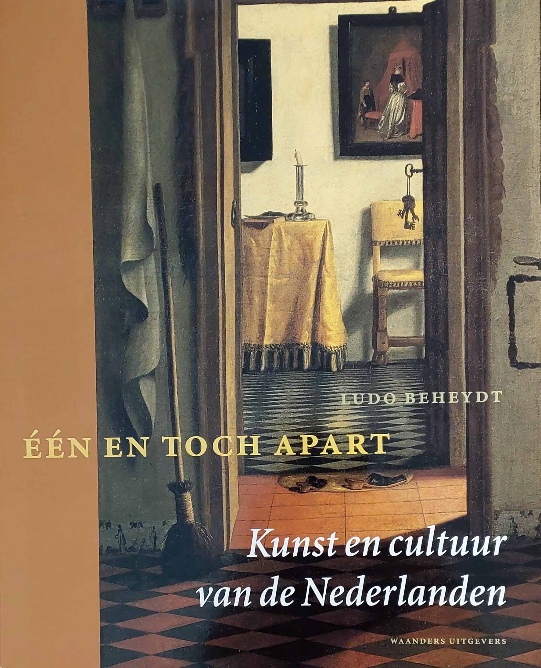 Éen en toch apart - Kunst en cultuur van de Nederlanden