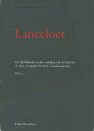 Lancelot - De Middeleeuwse vertaling van de 'Lancelot en prose' overgeleverd in de Lancelotcompilatie - Pars 3 (vs. 10741-16263)