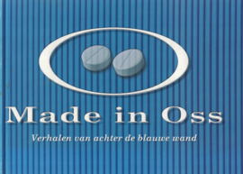 Made in Oss - Verhalen van achter de blauwe wand