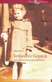 Schweres Gepäck - Flucht und Vertreibung als Lebensthema