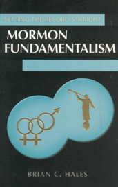 Mormon Fundamentalism - Setting the record straight