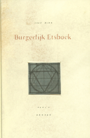 Burgerlijk Etsboek -  I. De Vervreemding II. Dromen III. Exodus - Met begeleidend cahier bij de facsimile-uitgave door Peter Thoben (in cassette)