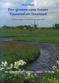Een groene oase tussen Kaasstad en Staalstad - Landschappen in de gemeente Castricum