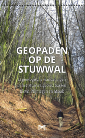 Geopaden op de stuwwal - 12 geologische wandelingen in het stuwwalgebied tussen Kleve, Nijmegen en Mook