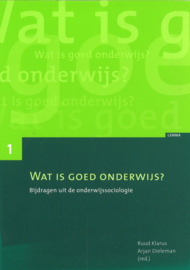 Wat is goed onderwijs - Bijdragen uit de onderwijssociologie deel 1