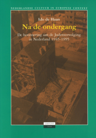 Na de ondergang - De herinnering aan de Jodenvervolging in Nederland 1945-1995