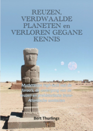 Reuzen, verdwaalde planeten en verloren gegane kennis - Mysterieuze high-tech van de farao's, de ondergang van de reuzen en prehistorische Atlantische contacten