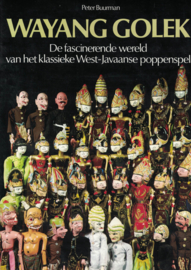 Wayang Golek - De fascinerende wereld van het klassieke West-Javaanse poppenspel (softcover)