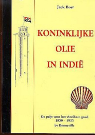 Koninklijke Olie in Indië - De prijs voor het vloeibare goud 1939-1953
