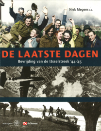De laatste dagen - Bevrijding van de IJsselstreek '44-'45