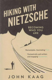 Hiking with Nietzsche - Becoming who you are