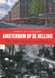 Amsterdam op de helling - De strijd om stadsvernieuwing